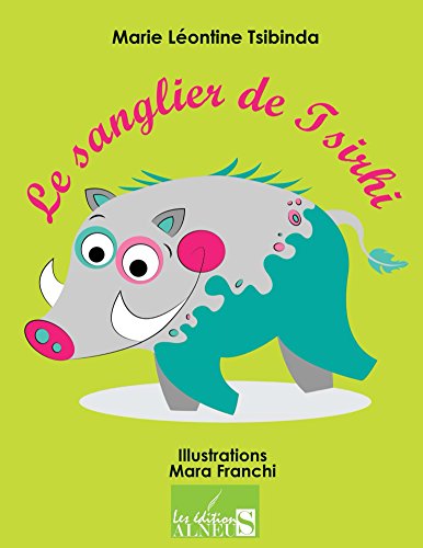 Le Sanglier de Tsirhi (Français) Version papier, 11 Juin 2013